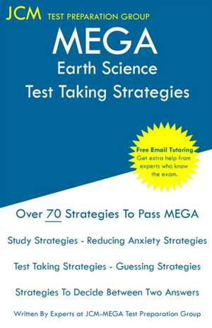 MEGA Earth Science - Test Taking Strategies de Jcm-Mega Test Preparation Group