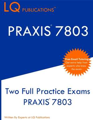 PRAXIS 7803 de Lq Publications