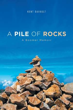 A Pile of Rocks de Kent Davault