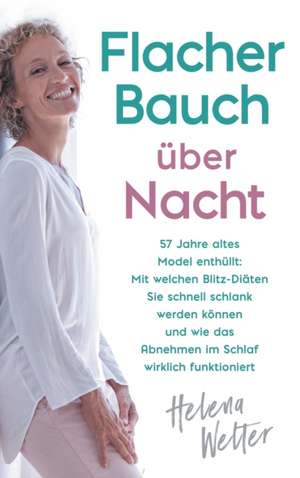 Flacher Bauch über Nacht de Helena Welter