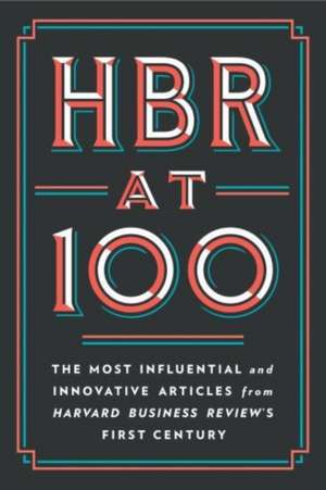 HBR at 100 de Harvard Business Review