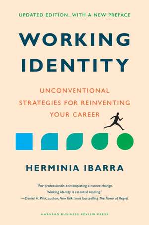 Working Identity de Herminia Ibarra