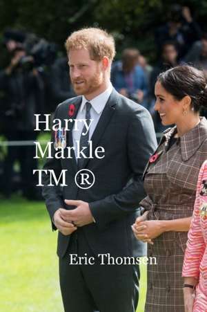 Harry Markle TM ® de Eric Thomsen
