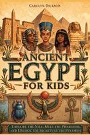 Ancient Egypt for Kids de Dylanna Press