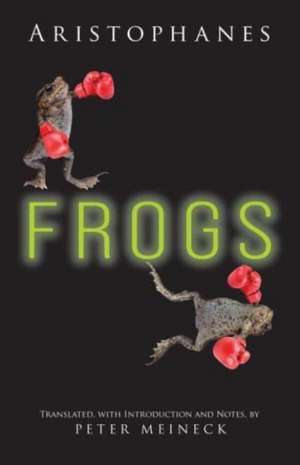 Aristophanes: Aristophanes: Frogs de Aristophanes