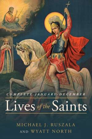 Lives of the Saints Complete de Michael J. Ruszala