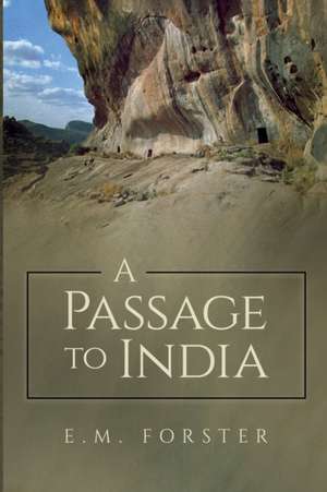 A Passage to India de E. M. Forster