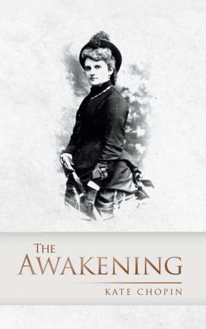 Awakening de Kate Chopin