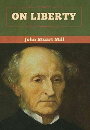 On Liberty de John Stuart Mill