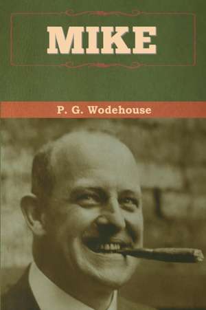 Mike de P. G. Wodehouse