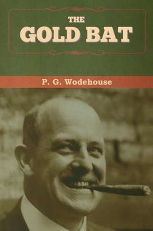 The Gold Bat de P. G. Wodehouse