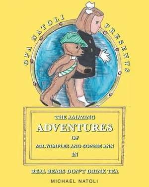 The Amazing Adventures of Mr. Wimples and Sophie Ann de Michael Natoli