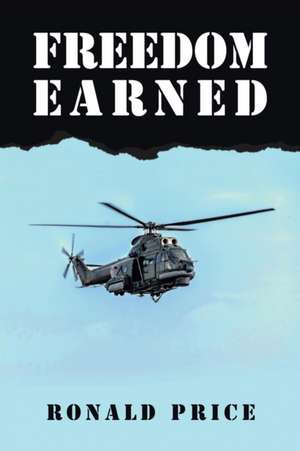 Freedom Earned de Ronald Price