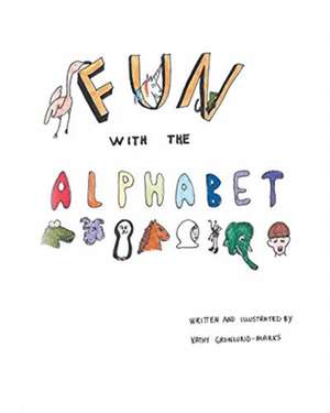 Fun with the Alphabet de Kathy Gronlund-Marks