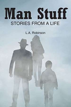 Robinson, L: Man Stuff