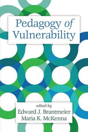 Pedagogy of Vulnerability (HC) de Edward J. Brantmeier