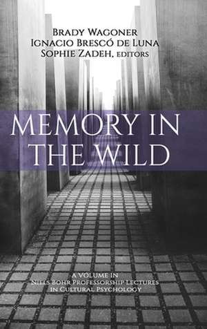 Memory in the Wild (hc) de Ignacio Brescó de Luna