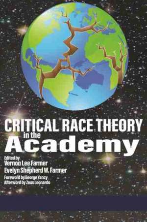 Critical Race Theory in the Academy de Vernon Lee Farmer