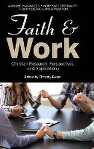 Faith and Work de Timothy Ewest