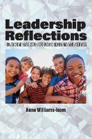 Leadership Reflections de Anne Williams-Isom