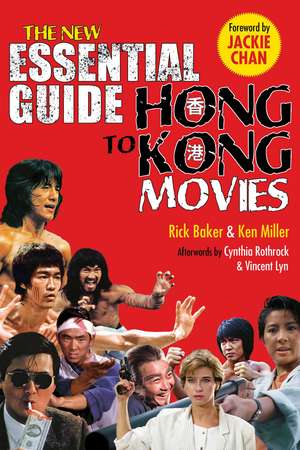 New Essential Guide to Hong Kong Movies de Rick Baker