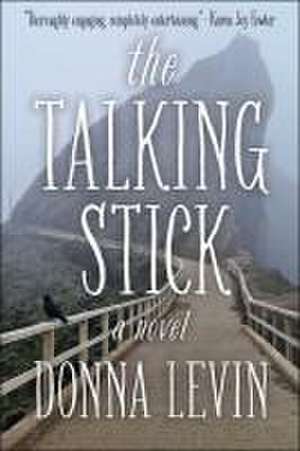 The Talking Stick de Donna Levin