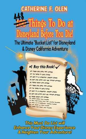 One hundred thing to do at Disneyland before you die de Catherine F Olen