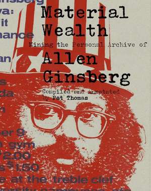 Material Wealth: Mining the Personal Archive of Allen Ginsberg de Pat Thomas