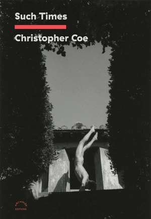 Such Times de Christopher Coe