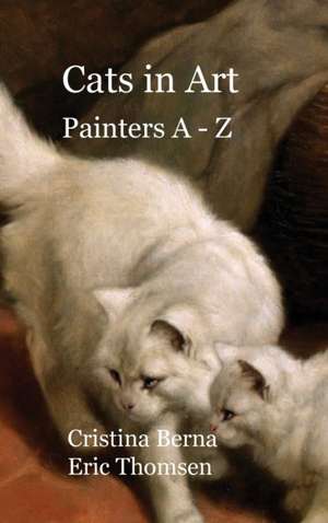 Cats in Art Painters A - Z de Cristina Berna