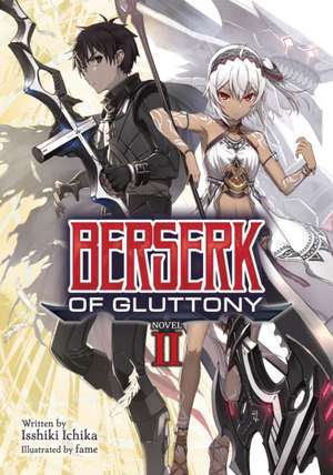 Berserk of Gluttony (Light Novel) Vol. 2 de Isshiki Ichika