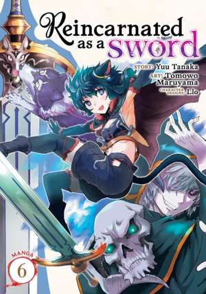 Reincarnated as a Sword (Manga) Vol. 6 de Yuu Tanaka