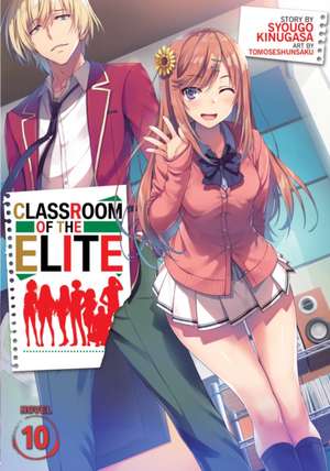 Classroom of the Elite (Light Novel) Vol. 10 de Syougo Kinugasa