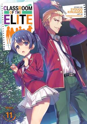 Classroom of the Elite (Light Novel) Vol. 11 de Syougo Kinugasa