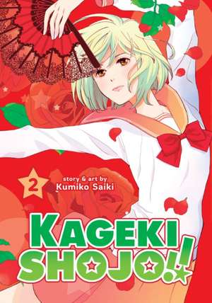 Kageki Shojo!! Vol. 2 de Kumiko Saiki