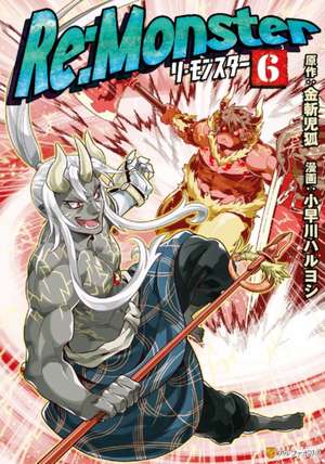 Re:Monster Vol. 6 de Kogitsune Kanekiru