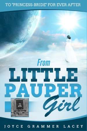 From Little Pauper Girl de Joyce Grammer Lacey