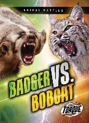 Badger vs. Bobcat de Kieran Downs