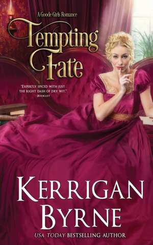 Tempting Fate de Kerrigan Byrne