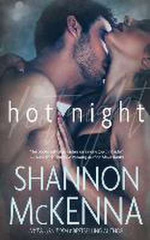 Hot Night de Shannon Mckenna