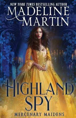 Highland Spy de Madeline Martin