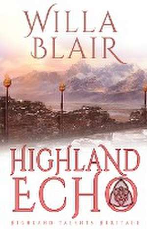 Highland Echo de Willa Blair