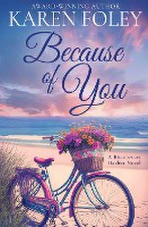 Because of You de Karen Foley