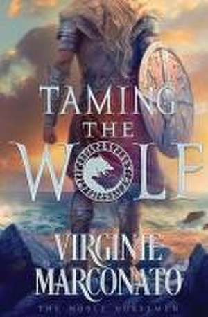 Taming the Wolf de Virginie Marconato