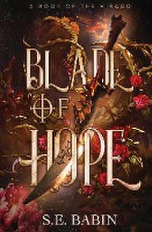 Blade of Hope de S. E. Babin