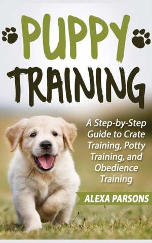 Puppy Training de Alexa Parsons