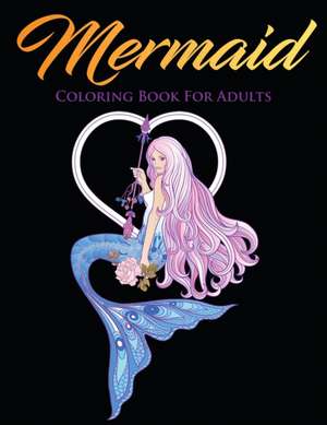 Mermaid Coloring Book for Adults de Ew Coloring Books