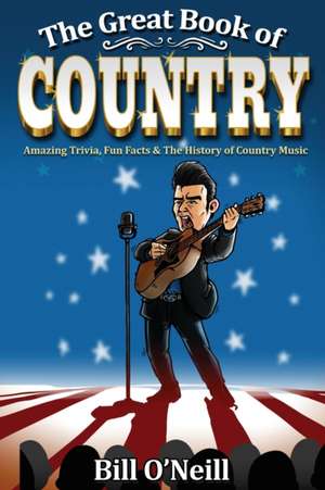 The Great Book of Country de Bill O'Neill