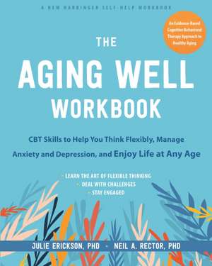 The Aging Well Workbook de Julie Erickson