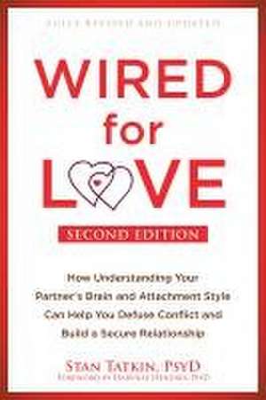 Wired for Love de Stan Tatkin